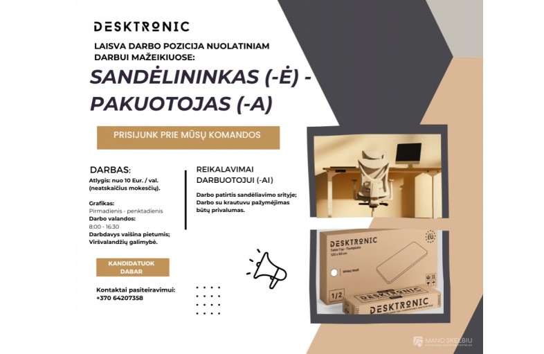 Desktronic ieško SANDĖLININKO-PAKUOTOJO