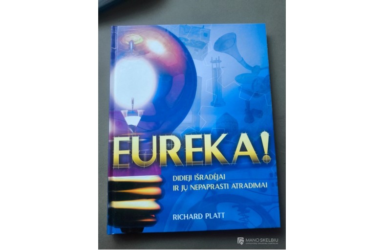 Euroka didieji išradėjai ir jų nepaprasti