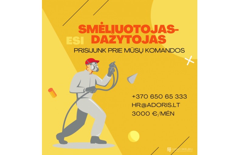 IEŠKOMI SMĖLIUOTOJAI - DAŽYTOJAI
