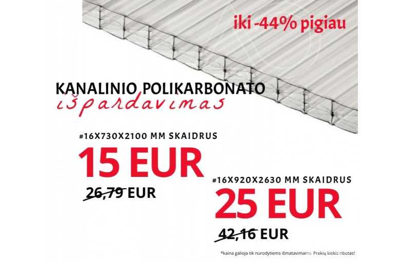 Kanalinio polikarbonato akcija-44% pigiau