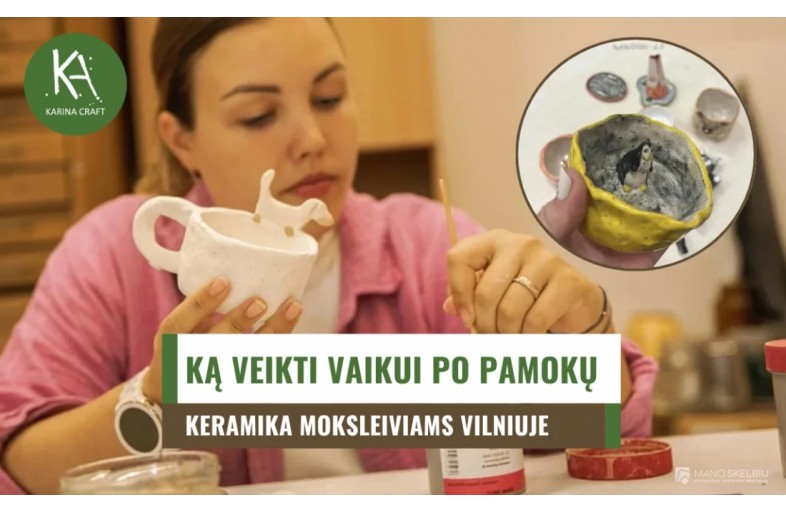 Keramika moksleiviams Vilniuje