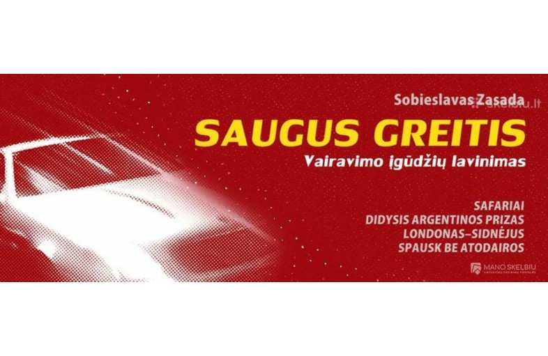 Knyga „Saugus Greitis“ – atsakingam vairuotoj