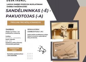 Desktronic ieško SANDĖLININKO-PAKUOTOJO