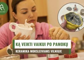Keramika moksleiviams vilniuje